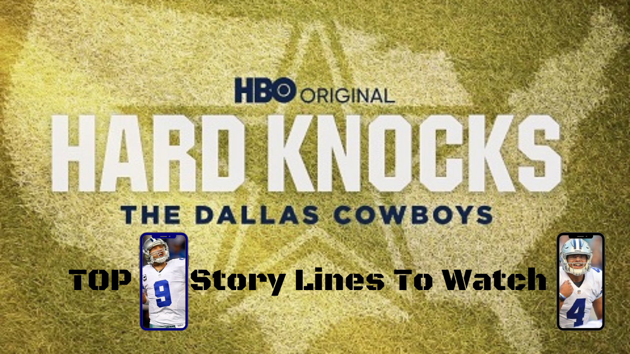 HBO HARD KNOCKS Top 9 Dallas Cowboys story lines